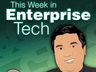 This Week in Enterprise Tech Does Its First Q&A Episode!
