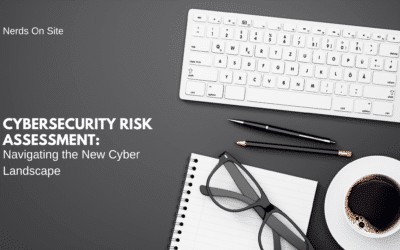 Cybersecurity Risk Assessment: Navigating the New Cyber Landscape