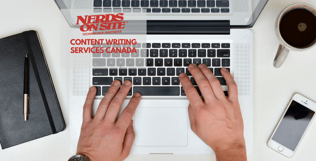 Content Writing Services Canada – What your business needs to know about finding a content writer