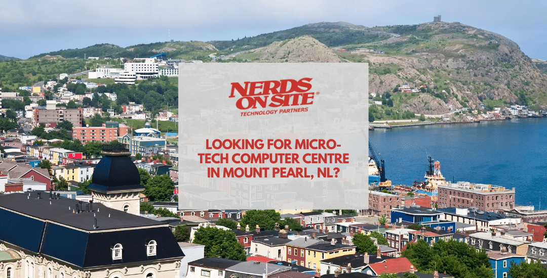 Looking for Micro-Tech Computer Centre in Mount Pearl, NL?