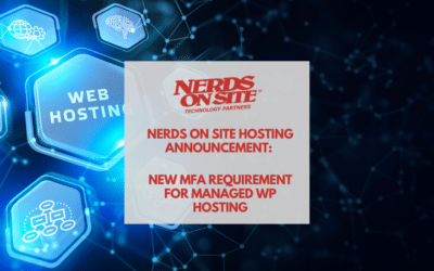 Nerds On Site Hosting Announcement: New MFA Requirement for Managed WP Hosting