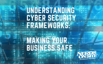 Understanding Cyber Security Frameworks: Making Your Business Safe